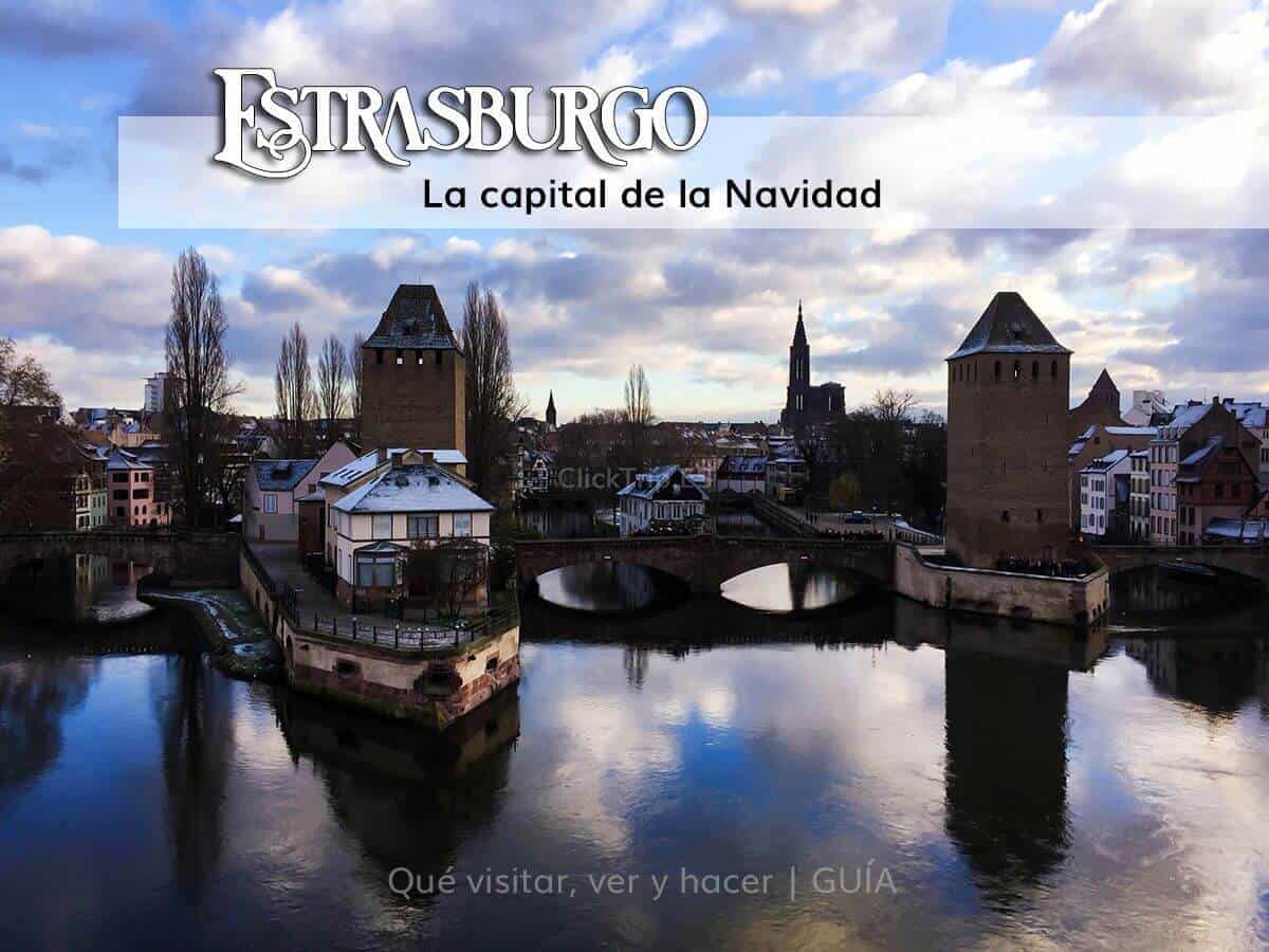 Qué visitar ver y hacer en Estrasburgo en Navidad en 1 día_Alsacia_ClickTrip